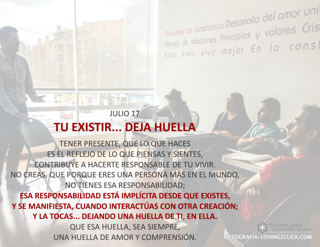 Tu existir... deja huella